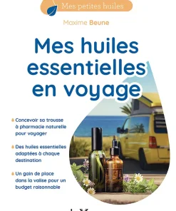 Mes huiles essentielles en voyage